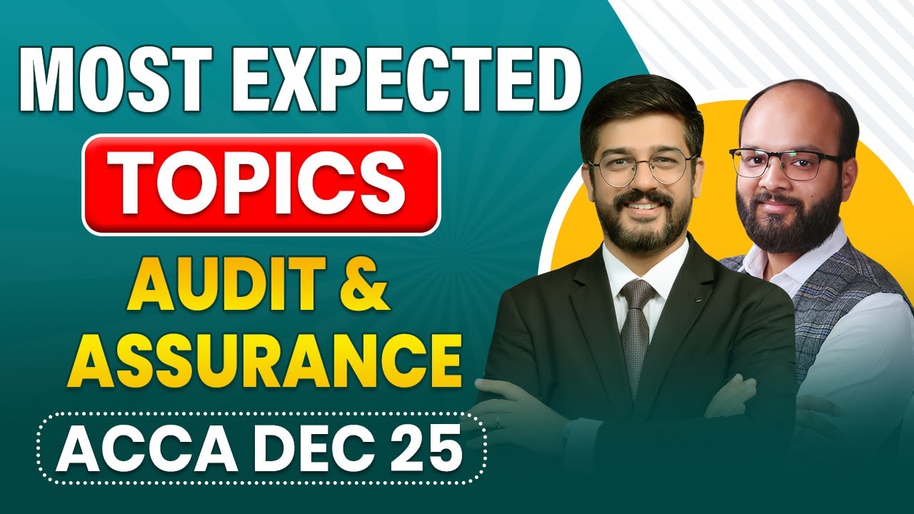 Audit & Assurance Important Topics ACCA Dec 25 | ACCA AA Exam Tips ...