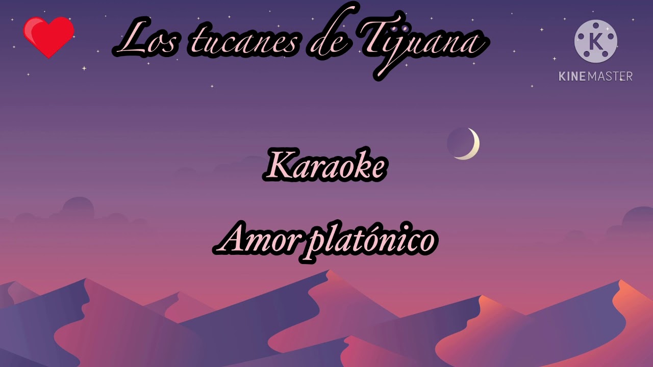 Los Tucanes de Tijuana  Amor platónico (pista para karaoke 🎤)
