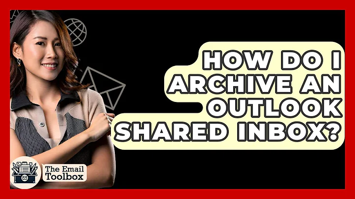 How Do I Archive An Outlook Shared Inbox? - TheEmailToolbox.com