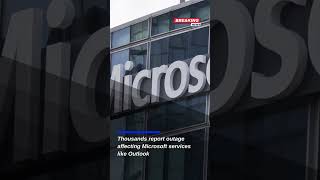 Microsoft 365 Outage: Thousands Affected - Latest Updates
