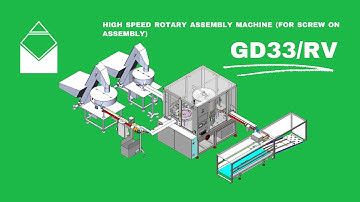 GD33RV - HIGH SPEED, AUTOMATIC ROTARY ASSEMBLY MACHINE FOR SCREW ON ASSEMBLY