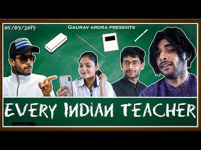 EVERY INDIAN TEACHER | GAURAV ARORA class=