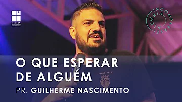 O que espera de alguém?