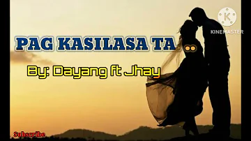 Pagkasilasa ta By: Dayang ft Jhay. .. (tausoglovesong)