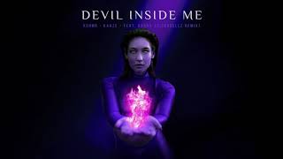 KSHMR & KAAZE - Devil Inside Me feat. KARRA Sickddellz Remix