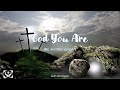 God you are by we are messengers (With lyrics)