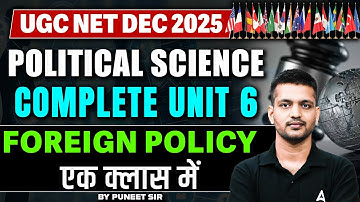 UGC NET Political Science | UGC NET Political Science Unit 6 Foreign Policy One Shot By Puneet Sir
