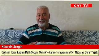 Ceyhanlı Toros Kaplanı Melih Sezgin Gemlikte Karate Turnuvasında Crt Medyaya Gurur Yaşattı