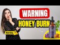 HONEYBURN - ((🚫🚨WARNING!!🚨🚫)) - HoneyBurn Review - HoneyBurn Reviews - HoneyBurn Supplement