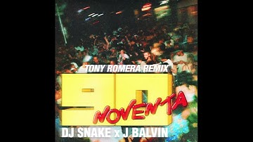 DJ Snake & J Balvin – Noventa (Tony Romera Remix) (Official Audio)