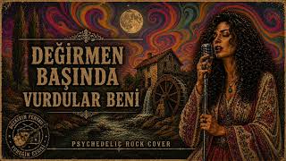 Değirmen Başında Vurdular Beni Psychedelic Rock Cover Bozkırın Frekansı