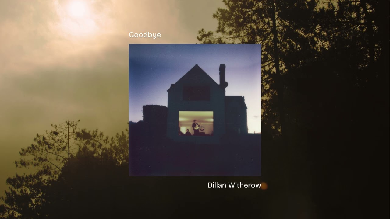 "Goodbye" – Dillan Witherow | Tone Tree Music auf YouTube ansehen "Goodbye" – Dillan Witherow | Tone Tree Music auf YouTube ansehen