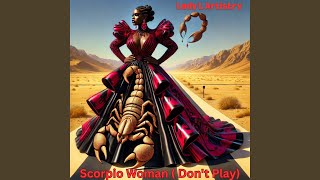 Scorpio Woman Dont Play