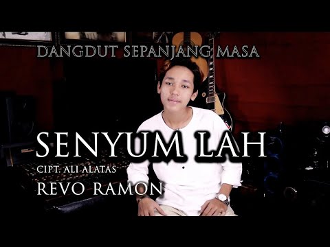 REVO RAMON – SENYUM LAH Cipt. Ali Alatas