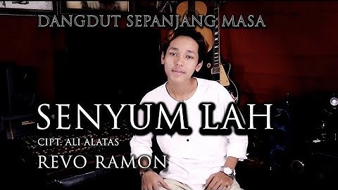 REVO RAMON - SENYUM LAH Cipt. Ali Alatas ( COVER )