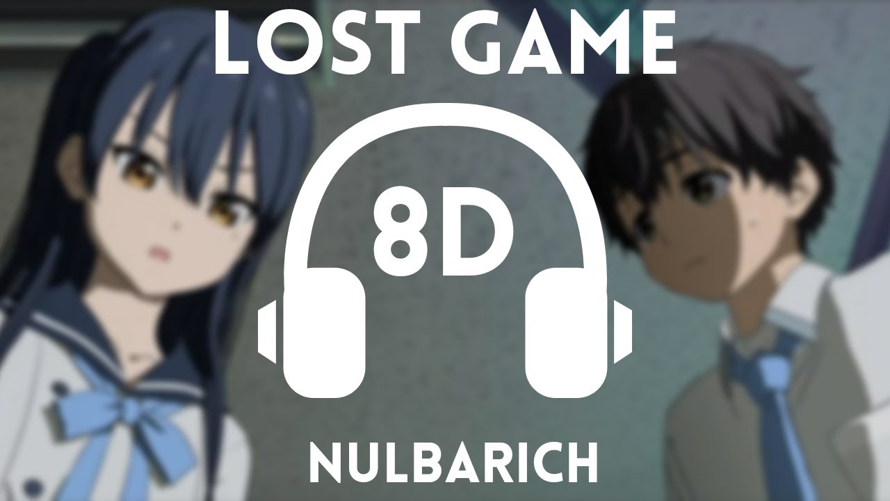 〚Lost Game〛by Nulbarich「8D MUSIC」HELLO WORLD - Theme Song