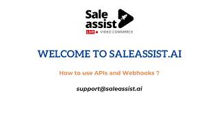 Saleassist.ai Apis - How To Use Apis ?