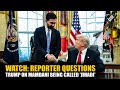 “Are you sitting with a jihadist?”, US reporter questions trump on meeting with Zohran Mamadani