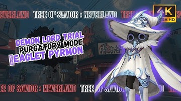 Eaglet Pyrmon 1 Star - Demon Lord Trials | Newbie Guide 🔥 | Tree of Savior Neverland Indonesia