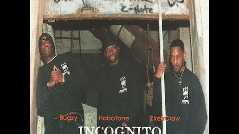 Bugzy, HoboTone, ZkeirCrow - Incognito (1997) [FULL ALBUM] (FLAC) [GANGSTA RAP / G-FUNK]