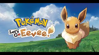 Let's Play - Pokémon: Let's Go Eevee (Switch) - First Playthrough: Part 8