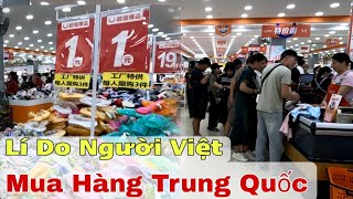 Đi mua hàng  ở Trung Quốc gặp nhiều người Việt Nam cùng mua với lí do