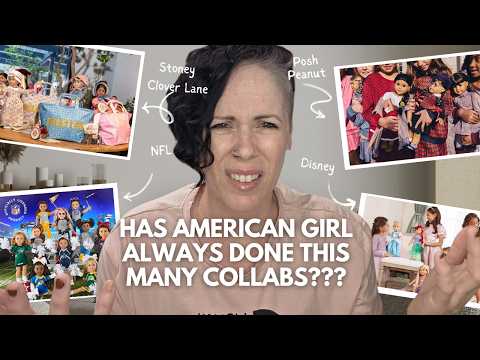Has American Girl ALWAYS Done This Many Collabs?!? A Deep Dive Spanning 40 Years