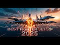 You Won’t Believe #1! Best Fighter Jets 2025 Revealed ✈🔥 Ultimate Air Power Ranking