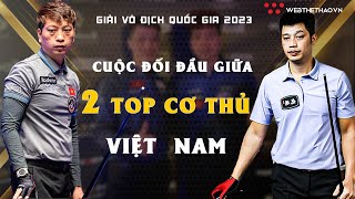 Cuộc Đối Đầu Giữa Dương Quốc Hoàng Vs Đặng Thành Kiên Tại Giải Vô Địch Quốc Gia Việt Nam 2023