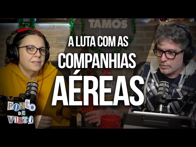 A luta com as companhias aéreas - Ponto de Vista