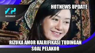 Full Rizuka Amor Klarifikasi Terkait Tudingan Pelak0R