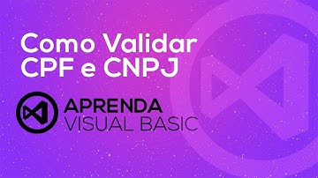 Visual Basic . net - Como Validar CPF e CNPJ