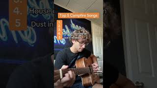 My top 5 campfire songs!