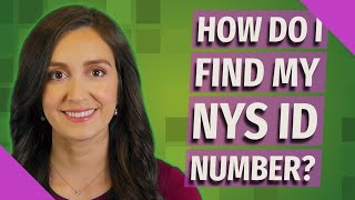 How do I find my NYS ID number