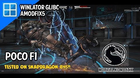 Mortal Kombat XL | Winlator 7.1.3 Glibc amodfix5 | Poco f1 snapdragon 845 gameplay + setting