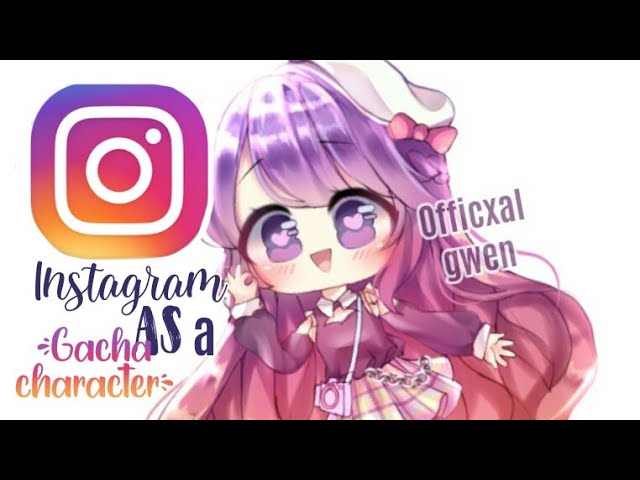 Speededit Drawing Instagram As A Gacha Character Gacha Life Gacha Club Youtube