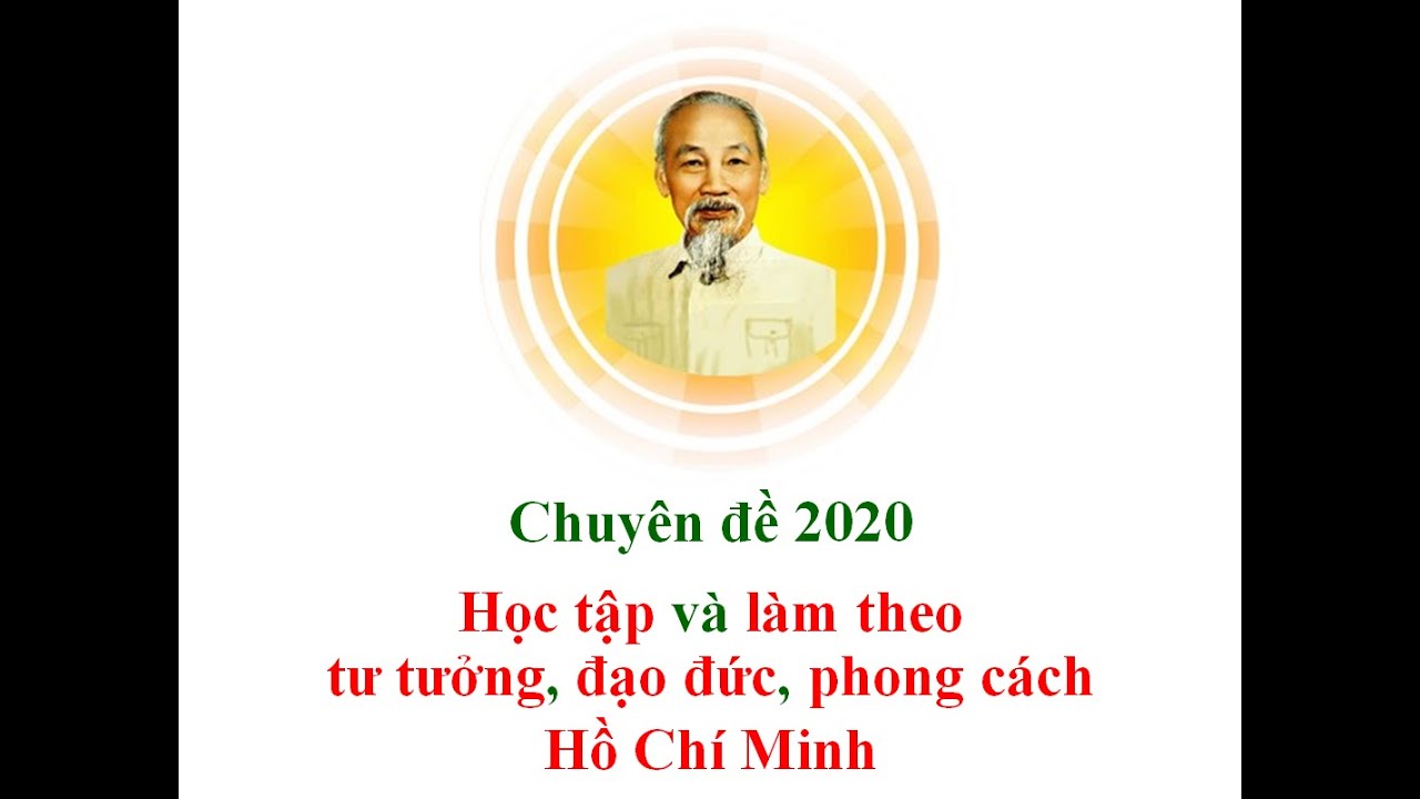 Học tập và làm theo tư tưởng | Chuyên đề 2020–Phần thứ hai–Đẩy mạnh học tập và làm theo tư tưởng, đạo đức, phong cách Hồ Chí Minh