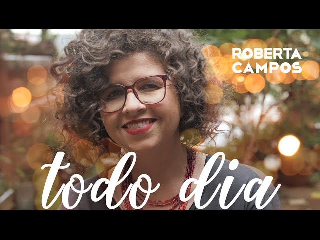 ROBERTA CAMPOS - TODO DIA