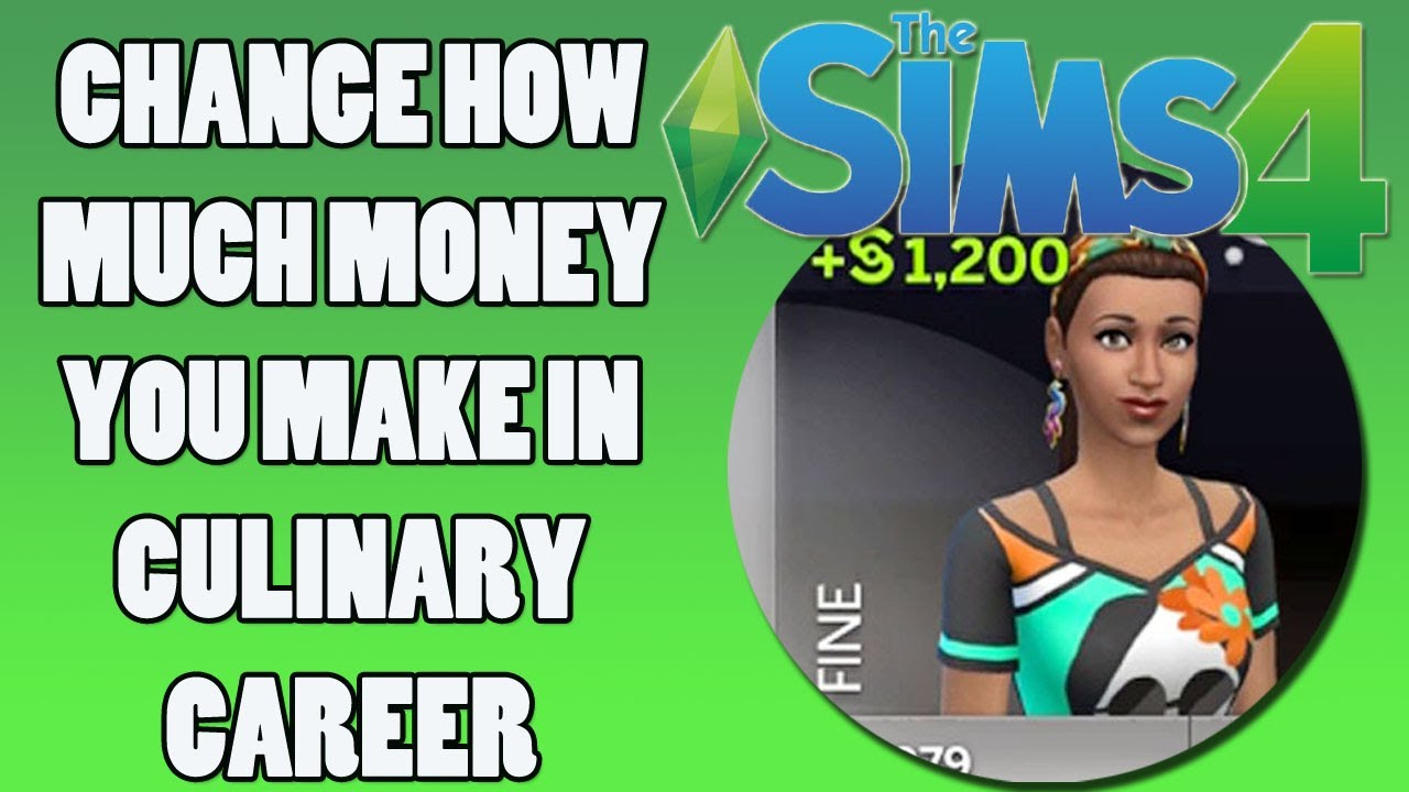 Sims 4 More Money in Culinary Career Cheat Make Your Own Mod YouTube