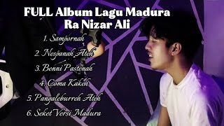FULL ALBUM LAGU MADURA - Ra Nizar Ali