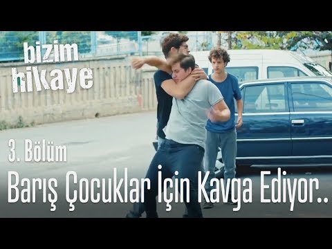 Barış, çocuklar için kavga ediyor.. - Bizim Hikaye 3. Bölüm