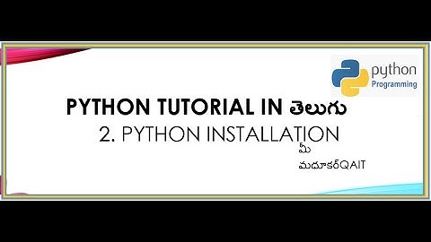 Installation of Python and Selenium in Telugu-02