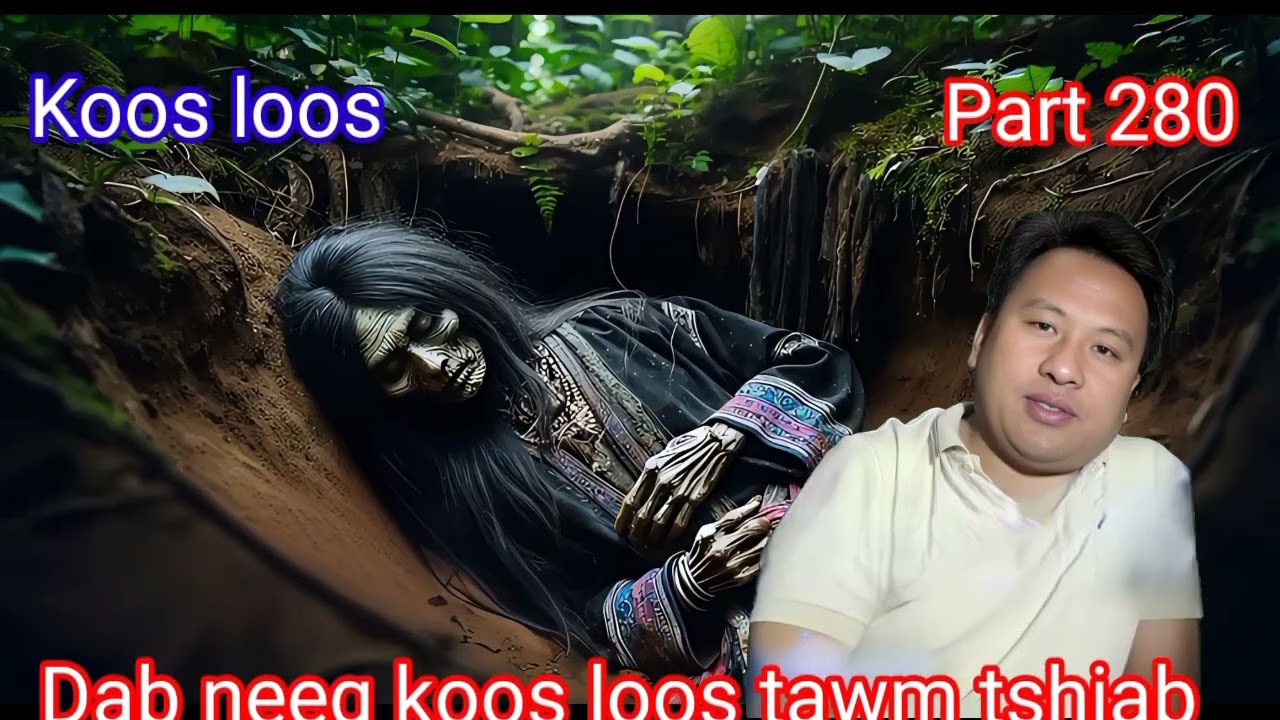 Koos loos dab neeg tawm tshiab Ntu 280