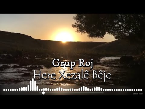 Grup Roj - Here Xezalê Bêje | Harun&Yaver