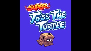 Super Toss The Turtle Theme #2