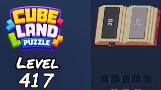 Cube Land Puzzle Level 417 Walkthrough