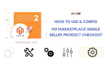 Use & Configure Magento 2 Marketplace Single Seller Product Checkout With Ease | Landofcoder