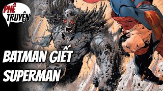 BATMAN GIẾT SUPERMAN - DEVASTATOR LÀ AI? | DARK NIGHTS: METAL