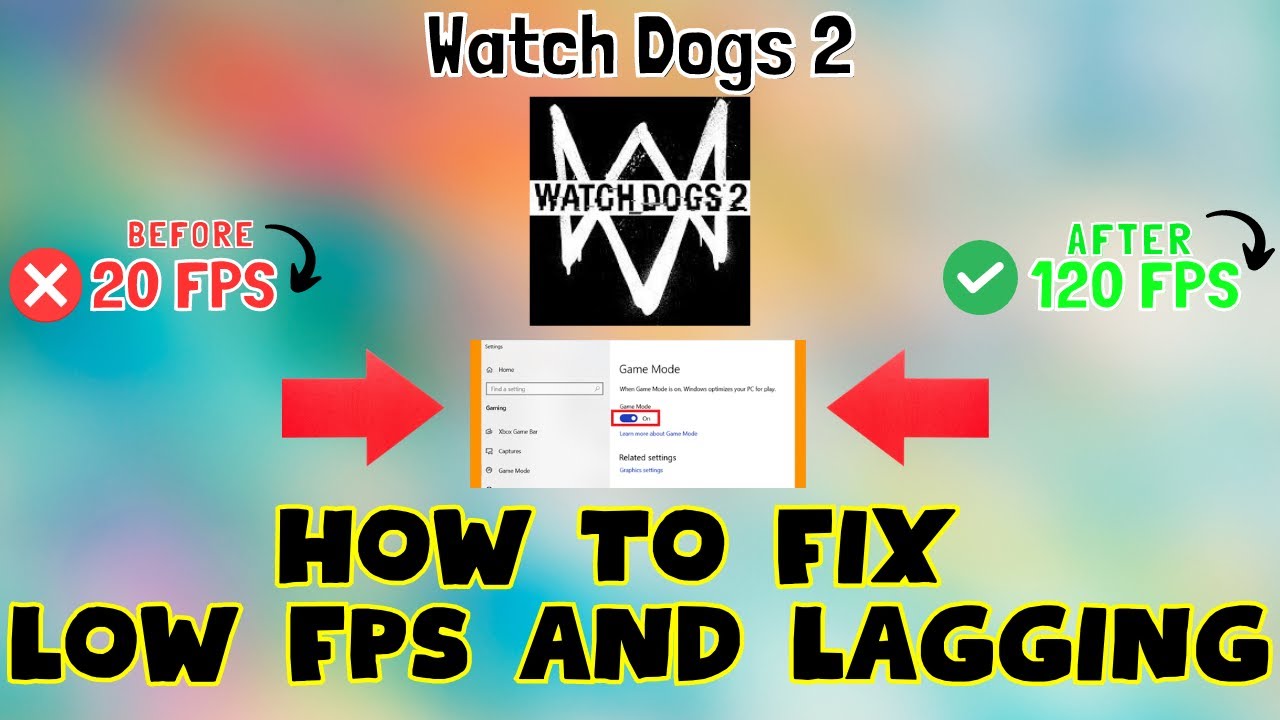 How to Fix Watch Dogs 2 Low FPS / Lagging issue 2023 {100% Working}
