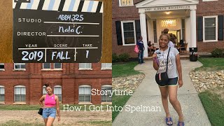 STORYTIME | How I Got Into Spelman College (Motivational) | Nala Childs